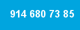 914 680 73 85 914 680 73 85